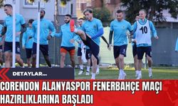 Corendon Alanyaspor Fenerbahçe Maçı Hazırlıklarına Başladı