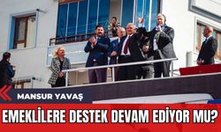 Ankara Büyükşehir Belediye Başkanı Mansur Yavaş: Emeklilere Destek Devam Ediyor mu?