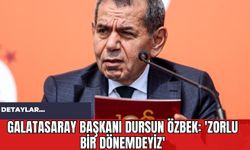 Galatasaray Başkanı Dursun Özbek: 'Zorlu Bir Dönemdeyiz'