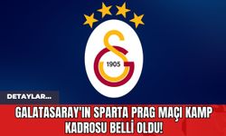 Galatasaray'ın Sparta Prag Maçı Kamp Kadrosu Belli Oldu!
