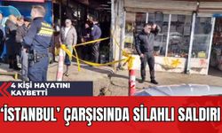 İstanbul Çarşısında Silahlı Saldırı: 4 Kişi Hayatını Kaybetti