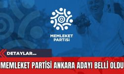 Memleket Partisi Ankara Adayı Belli Oldu