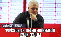 Gaziantep FK Teknik Direktörü Sumudica: 'Pozisyonları Değerlendiremedik Üzgün Değilim'