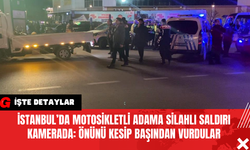 İstanbul'da Motosikletli Adama Silahlı Saldırı: Önünü Kestiler Başından Vurdular
