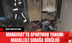 Manavgat’ta Apartman Yangını: Mahalleli Sokağa Döküldü
