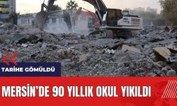 Mersin'de 90 yıllık okul yıkıldı