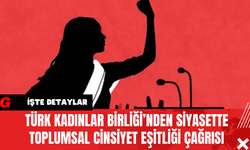 Türk Kadınlar Birliği’nden Siyasette Toplumsal Cinsiyet Eşitliği Çağrısı