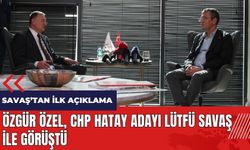 Özgür Özel CHP Hatay adayı Lütfü Savaş ile görüştü