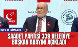 Saadet Partisi 339 belediye başkan adayını açıkladı