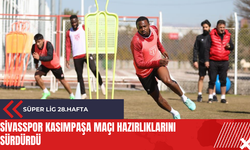 Sivasspor Kasımpaşa maçı hazırlıklarını sürdürdü