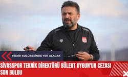 Sivasspor Teknik Direktörü Bülent Uygun'un cezası son buldu
