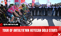 Tour Of Antalya’nın Heyecan Dolu Startı