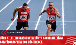 Türk atletler Glasgow'da Dünya Salon Atletizm Şampiyonası'nda boy gösterecek