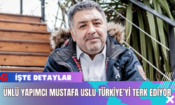 Ünlü Yapımcı Mustafa Uslu Türkiye’yi Terk Ediyor