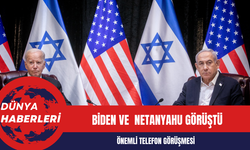 ABD Başkanı Biden ve İsrail Başbakanı Netanyahu Arasında Önemli Telefon Görüşmesi