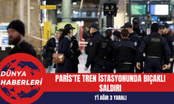 Paris'te tren istasyonunda bıçaklı saldırı: 1’i ağır 3 yaralı