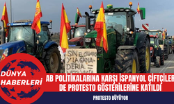 AB Politikalarına Karşı İspanyol Çiftçiler De Protesto Gösterilerine Katıldı