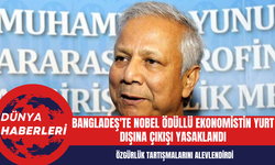 Bangladeş'te Nobel Ödüllü Ekonomistin Yurt Dışına Çıkışı Yasaklandı