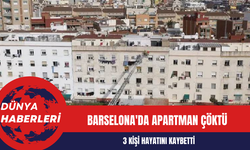 Barselona'da Apartman Çöktü: 3 kişi hayatını kaybetti