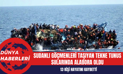 Sudanlı Göçmenleri Taşıyan Tekne Tunus Sularında Alabora Oldu: 13 Kişi Hayatını Kaybetti