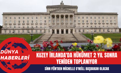 Kuzey İrlanda'da Hükûmet 2 Yıl Sonra Yeniden Toplanıyor: Sinn Féin'den Michelle O'Neill Başbakan Olacak