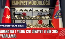 Adana'da 1 yılda 128 cinayet 8 bin 365 yaralama! Validen Texas çıkışı