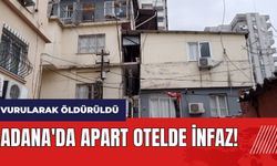Adana'da apart otelde infaz!