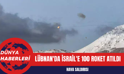 Lübnan'da İsrail'e 100 Roket Atıldı