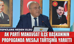 AK Parti Manavgat İlçe Başkanının propaganda mesajı tartışma yarattı