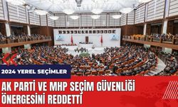 AK Parti ve MHP seçim güvenliği önergesini reddetti