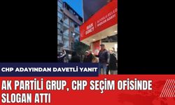 AK Partili grup CHP seçim ofisinde slogan attı