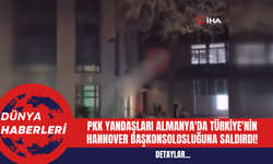 PK* Yandaşları Almanya'da Türkiye'nin Hannover Başkonsolosluğuna Saldırdı!