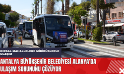 Antalya Büyükşehir Belediyesi Alanya’da ulaşım sorununu çözüyor