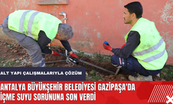 Antalya Büyükşehir Belediyesi Gazipaşa'da içme suyu sorununa son verdi