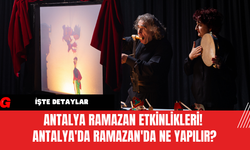 Antalya Ramazan Etkinlikleri! Antalya'da Ramazan'da Ne Yapılır?