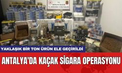 Antalya'da kaçak sigara operasyonu