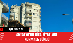 Antalya’da Kira Fiyatları Normale Döndü