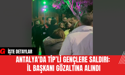 Antalya'da TİP’li Gençlere Saldırı: İl Başkanı Gözaltına Alındı