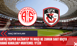Antalyaspor Gaziantep FK maçı ne zaman saat kaçta hangi kanalda? Muhtemel 11'ler