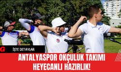Antalyaspor Okçuluk Takımı Heyecanlı Hazırlık!