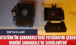 Atatürk’ün Çanakkale'deki Fotoğrafını Çeken Makine Sergileniyor