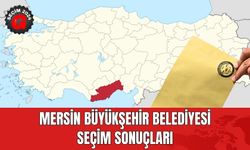 Mersin Büyükşehir Belediyesi Seçim Sonuçları 2024