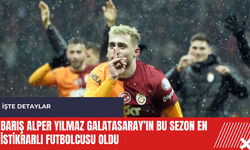 Barış Alper Yılmaz Galatasaray’ın bu sezon en istikrarlı futbolcusu oldu