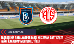 Başakşehir Antalyaspor maçı ne zaman saat kaçta hangi kanalda? Muhtemel 11'ler