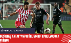 Beşiktaş Antalyaspor ile 56'ncı randevusuna çıkıyor