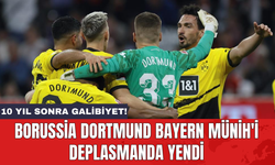 Borussia Dortmund Bayern Münih'i deplasmanda yendi: 10 yıl sonra galibiyet!