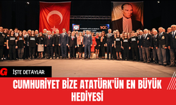 Cumhuriyet Bize Atatürk'ün En Büyük Hediyesi