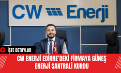 CW Enerji Edirne’deki Firmaya Güneş Enerji Santrali Kurdu