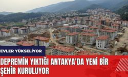 Depremin yıktığı Antakya'da yeni bir şehir kuruluyor