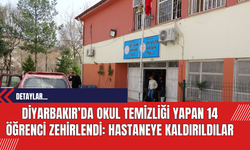 Diyarbakır’da Okul Temizliği Yapan 14 Öğrenci Zehirlendi: Hastaneye Kaldırıldılar